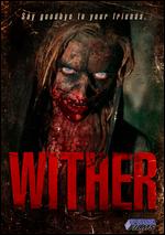 Wither - Sonny Laguna; Tommy Wiklund