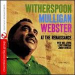 Witherspoon Mulligan Webster at the Renaissance