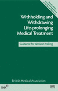 Withholding & Withdrawing Life Prolonging Medical Treatment 2nd Edn