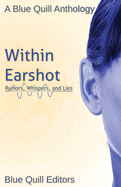 Within Earshot: Rumors, Whispers, and Lies