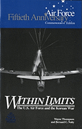 Within Limits: The U.S. Force and the Korean War