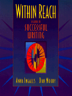 Within Reach: A Guide to Successful Writing