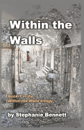 Within the Walls: A 21st Century Tale of Love and Technology