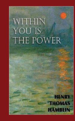Within You is the Power. - Hamblin, Henry Thomas