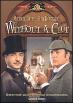 Without a Clue - Thom Eberhardt