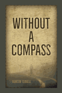 Without a Compass