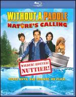 Without a Paddle: Nature's Calling [Blu-ray]