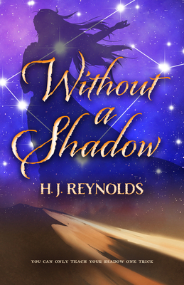 Without a Shadow - Reynolds, H J