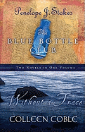 Without a Trace/The Blue Bottle Club