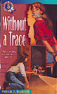Without a Trace - Rushford, Patricia H