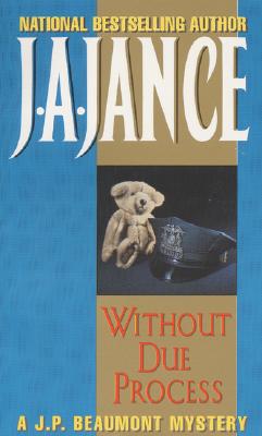Without Due Process - Jance, J A