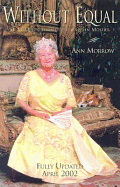 Without Equal: H.M. Queen Elizabeth, the Queen Mother - Morrow, Ann
