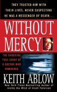 Without Mercy: The Shocking True Story of a Doctor Who Murdered