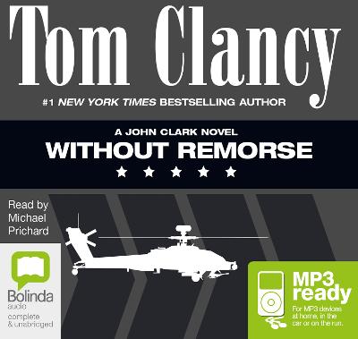 Without Remorse - Clancy, Tom, and Prichard, Michael (Read by)