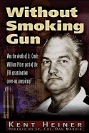 Without Smoking Gun: Was the Death of Lt. Cmdr. William Pitzer Part of the JFK Assassination Cover-Up Conspiracy?
