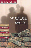 Without Walls: Breaking Free from Religions Grip