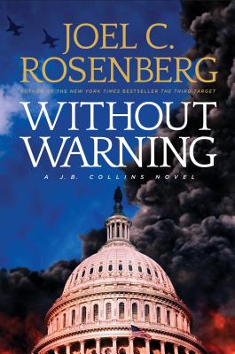 Without Warning: A J.B. Collins Novel - Rosenberg, Joel C