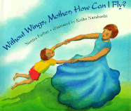 Without Wings, Mother, How Can I Fly?