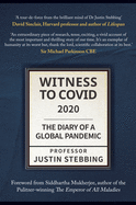 Witness to Covid: 2020: The Diary of a Global Pandemic