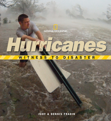 Witness to Disaster: Hurricanes - Fradin, Dennis Brindell, and Fradin, Judith Bloom