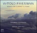 Witold Friemann: Works for Clarinet & Piano