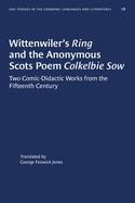 Wittenwiler's Ring and the Anonymous Scots Poem Colkelbie Sow: Two Comic-Didactic Works from the Fifteenth Century