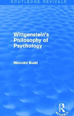 Wittgenstein's Philosophy of Psychology - Budd, Malcolm