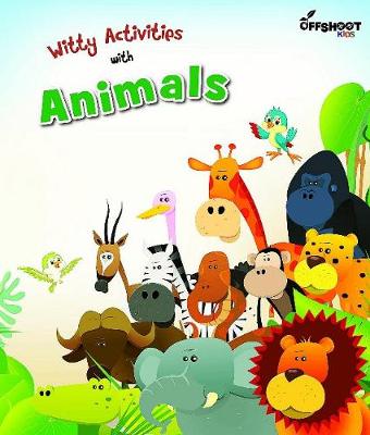 Witty Activities With Animals - Offshoot Books, Offshoot Books