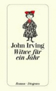 Witwe FR Ein Jahr - Irving, John
