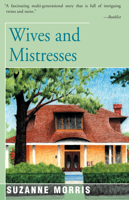 Wives and Mistresses - Morris, Suzanne