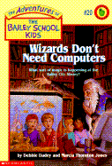Wizards Don't Need Computers