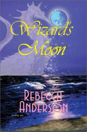 Wizard's Moon - Anderson, Rebecca