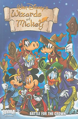 Wizards of Mickey, Volume 3: Battle for the Crown - Ambrosio, Stefano, and Pastrovicchio, Lorenzo