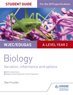 WJEC/Eduqas A-Level Year 2 Biology Student Guide: Variation, Inheritance and Options