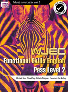WJEC Functional English Level 2 Student Book