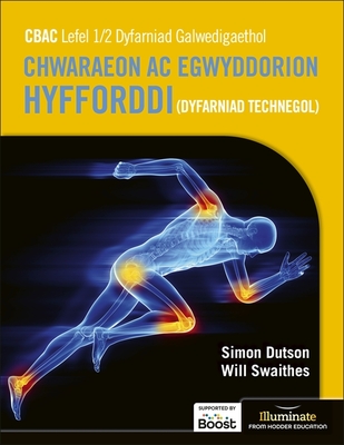 WJEC Level 1/2 Vocational Award Sports and Coaching Principles (Technical Award) - Student Book - Swaithes, Will, and Dutson, Simon