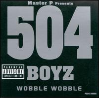 Wobble Wobble - 504 Boyz