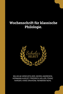 Wochenschrift Fur Klassische Philologie.