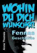 Wohin Du Dich Wunschst!