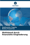 Wohlstand durch finanzielle Eingliederung