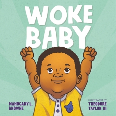 Woke Baby - Browne, Mahogany L