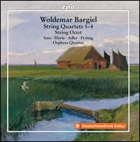 Woldemar Bargiel: String Quartets Nos. 1-4; String Octet - Amane Horie (violin); Eva Freitag (cello); Julia Rebekka Adler (viola); Orpheus String Quartet; Yumi Sato (violin)