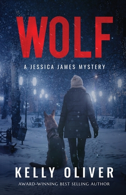 Wolf: A Suspense Thriller - Oliver, Kelly