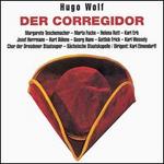 Wolf: Der Corregidor - Georg Hann (vocals); Gottlob Frick (vocals); Helena Rott (vocals); Josef Herrmann (vocals); Karl Erb (vocals);...