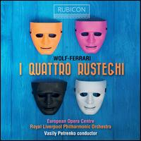 Wolf-Ferrari: I Quattro Rusteghi - Aleksandar Stefanoski (bass); Ana James (soprano); Daniela Degennaro (soprano); Giulio Pelligra (tenor);...