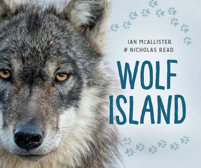 Wolf Island - McAllister, Ian (Photographer), and Read, Nicholas