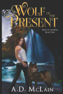 Wolf Of The Present: Large Print Edition