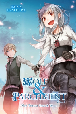 Wolf & Parchment: New Theory Spice & Wolf, Vol. 5 (light novel) - Hasekura, Isuna (Artist)