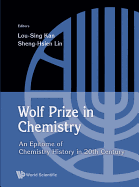 Wolf Prize in Chemistry: An Epitome of Chemistry in 20th Century and Beyond