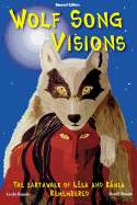 Wolf Song Visions: The Earthwalk of L?la and Khla Remembered Second Edition
